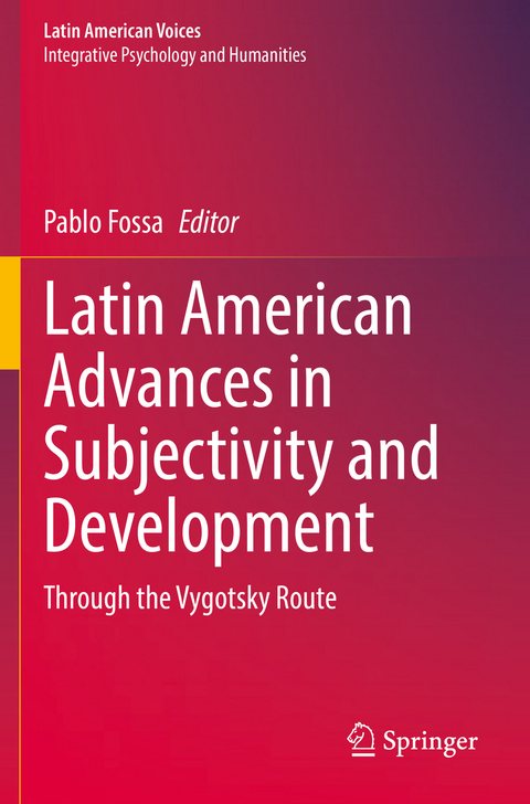 Latin American Advances in Subjectivity and Development - 