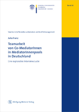 Teamarbeit von Co-MediatorInnen in MediatorInnenpools in Deutschland - Julia Franz