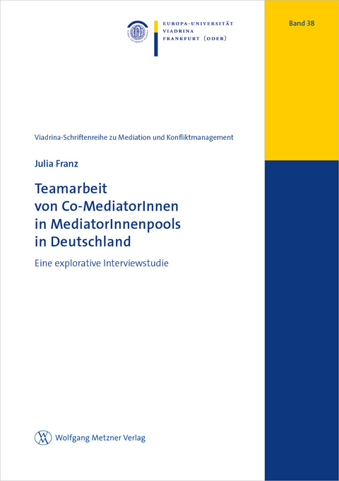 Teamarbeit von Co-MediatorInnen in MediatorInnenpools in Deutschland - Julia Franz