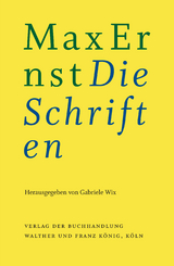 Max Ernst: Die Schriften - 
