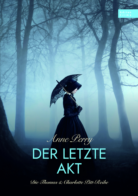 Der letzte Akt - Anne Perry