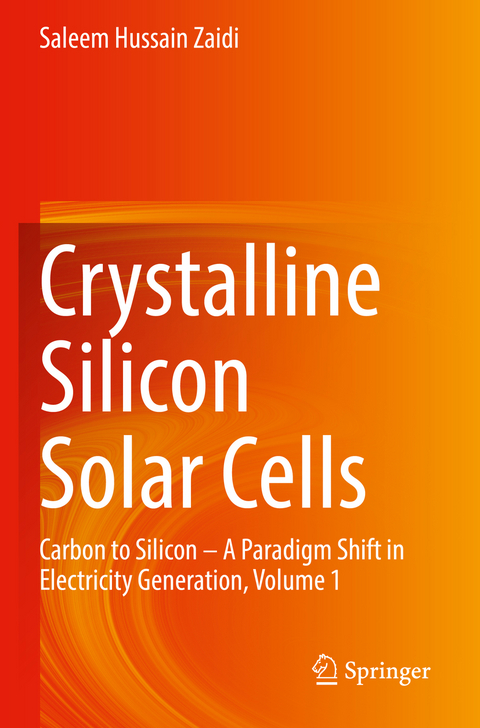 Crystalline Silicon Solar Cells - Saleem Hussain Zaidi