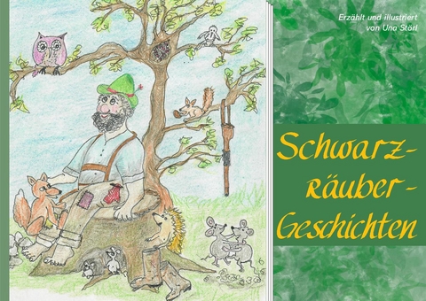 Schwarzr&auml;ubergeschichten - Una-Brunhilde St&ouml;rl