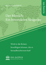 Der Mensch: Ein besonderes S&auml;ugetier - Kuno Kirschfeld