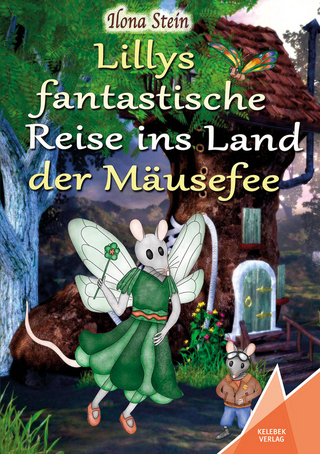 Lillys fantastische Reise ins Land der Mäusefee