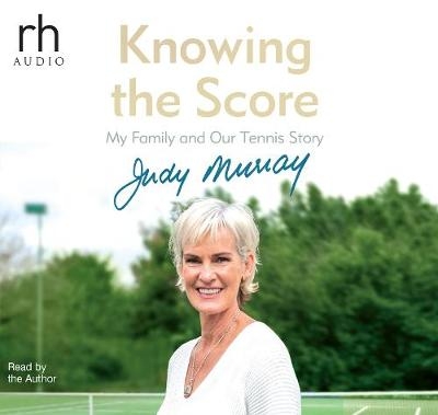 Knowing The Score - Judy Murray
