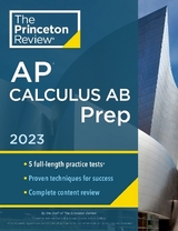 Princeton Review AP Calculus AB Prep, 2023 - Princeton Review