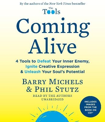 Coming Alive - Barry Michels, Phil Stutz