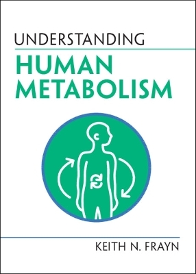 Understanding Human Metabolism
