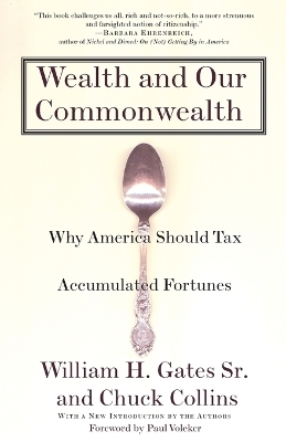 Wealth and Our Commonwealth - William H. Gates, Chuck Collins