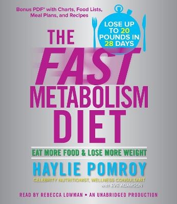 The Fast Metabolism Diet - Haylie Pomroy