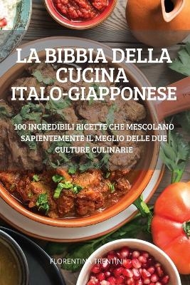La Bibbia Della Cucina Italo-Giapponese