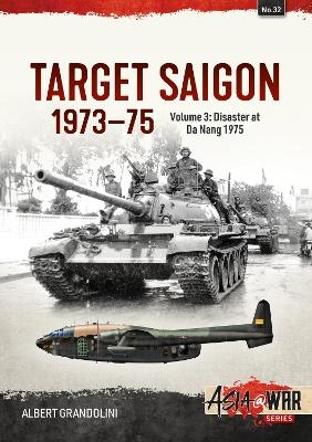 Target Saigon 1973-75 - Albert Grandolini
