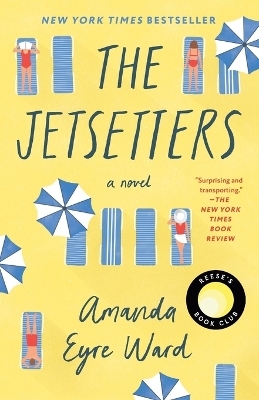 The Jetsetters: Reese's Book Club - Amanda Eyre Ward