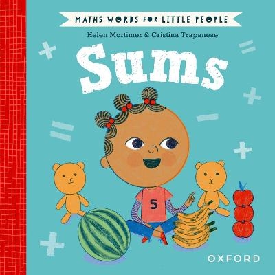 Maths Words for Little People: Sums - Helen Mortimer