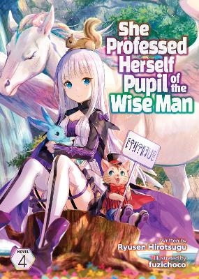She Professed Herself Pupil of the Wise Man (Light Novel) Vol. 4 -  Ryusen Hirotsugu
