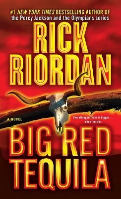 Big Red Tequila - Rick Riordan