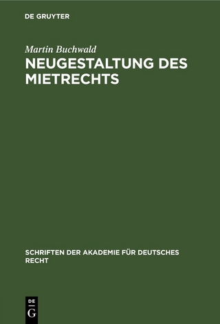 Neugestaltung des Mietrechts