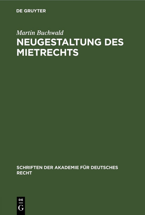 Neugestaltung des Mietrechts - Martin Buchwald