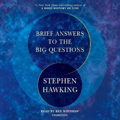 Brief Answers to the Big Questions - Stephen Hawking