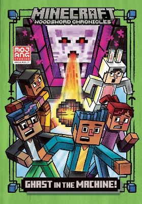 Ghast in the Machine! (Minecraft Woodsword Chronicles #4)