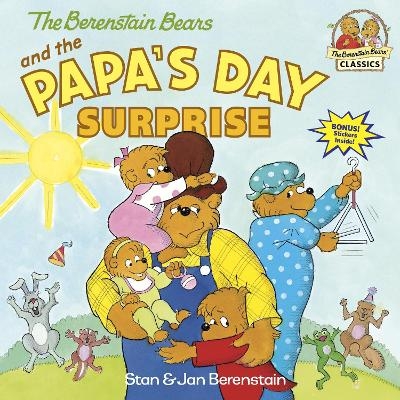 The Berenstain Bears and the Papa's Day Surprise - Stan Berenstain, Jan Berenstain