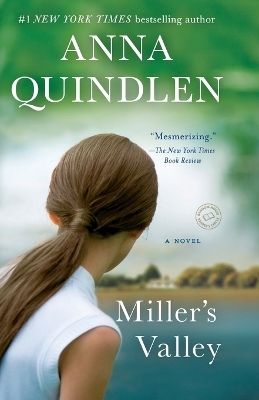 Miller's Valley - Anna Quindlen