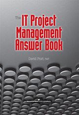 The IT Project Management Answer Book - David Pratt