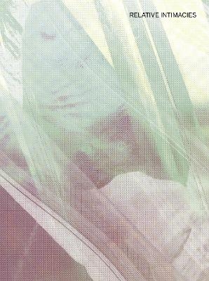 Relative Intimacies - 