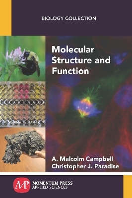 Molecular Structure and Function - A. Malcolm Campbell, Christopher J. Paradise