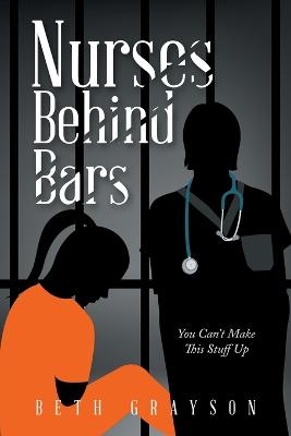 Nurses Behind Bars