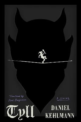 Tyll - Daniel Kehlmann