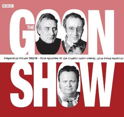 Goon Show Compendium Volume 12 - Spike Milligan