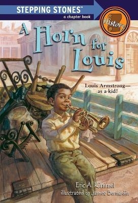 A Horn for Louis - Eric A. Kimmel