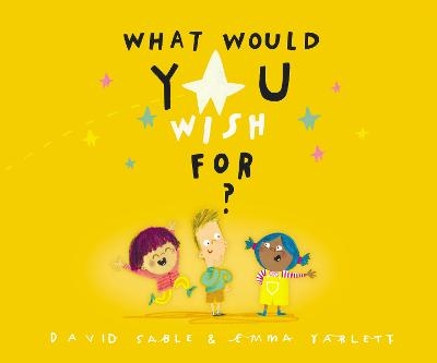 What Would You Wish For? - David Sable