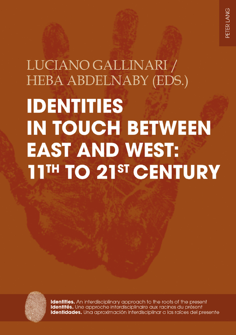 Identities in touch between East and West: 11th to 21st century - 