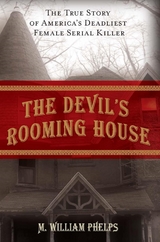 Devil's Rooming House -  M. William Phelps