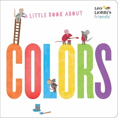 A Little Book About Colors - Leo Lionni