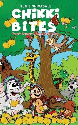 Chikki Bites - Koyal's Concert and other Short Stories (Hardcover) - Sunil Shivasale