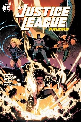 Justice League Vol. 1: Prisms - Brian Michael Bendis, David Marquez