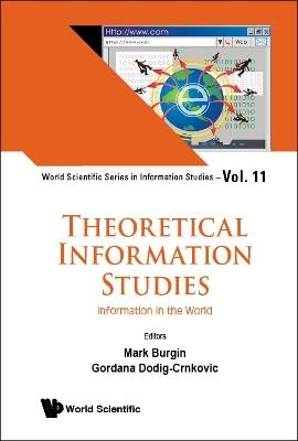 Theoretical Information Studies: Information In The World - 