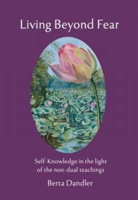 Living Beyond Fear - Berta Dandler