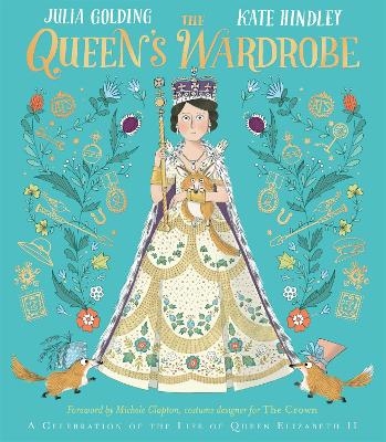 The Queen's Wardrobe - Julia Golding