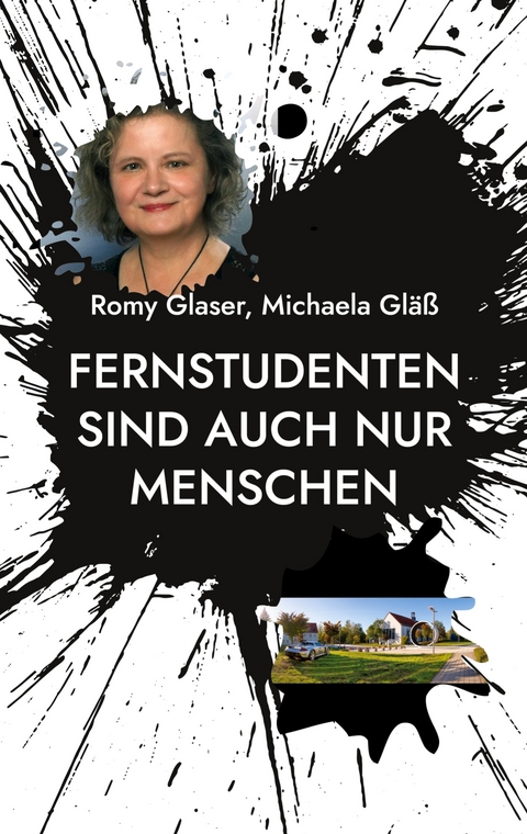 Fernstudenten sind auch nur Menschen - Romy Glaser, Michaela Gl&auml;&szlig;