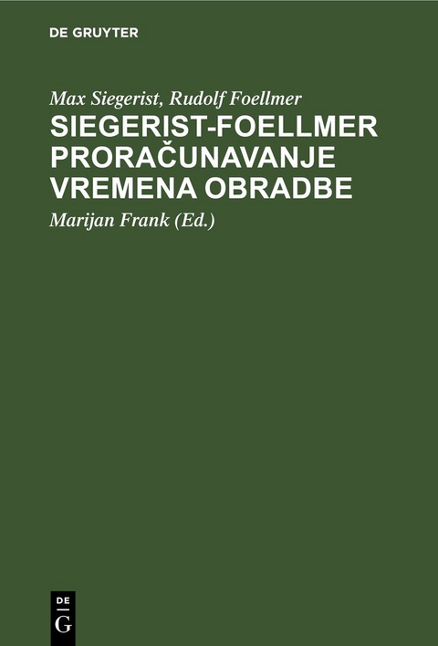 Siegerist-Foellmer Proračunavanje vremena obradbe - Max Siegerist, Rudolf Foellmer