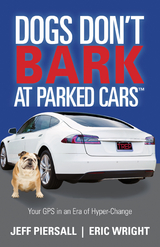 Dogs Don't Bark at Parked Cars -  Jeff Piersall,  Eric Wright