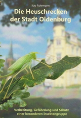 Die Heuschrecken der Stadt Oldenburg - Kay Fuhrmann