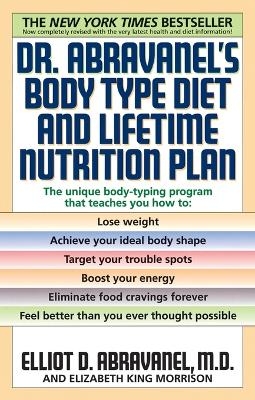 Dr. Abravanel's Body Type Diet and Lifetime Nutrition Plan - Elliot D. Abravanel, Elizabeth A. King