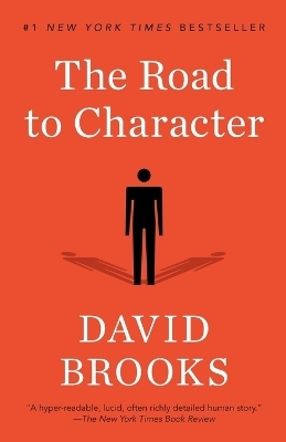 The Road to Character - David Brooks