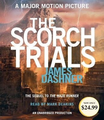 The Scorch Trials (Maze Runner, Book Two) - James Dashner